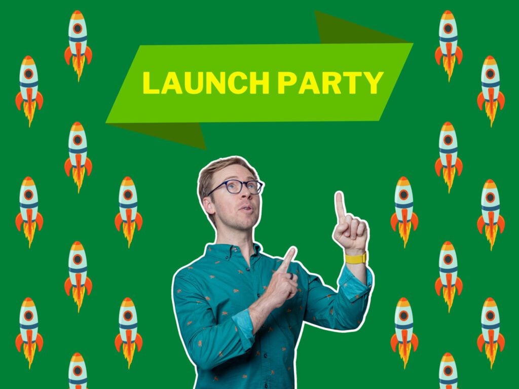 Nick Gray on a green background pointing to a header that says 'Launch Party' with little rocket clip arts surrounding Nick
